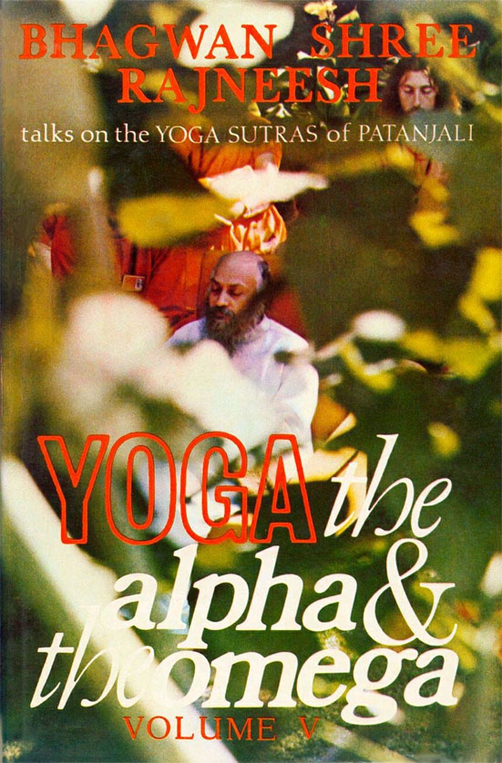 Yoga: The Alpha and the Omega, Vol 5